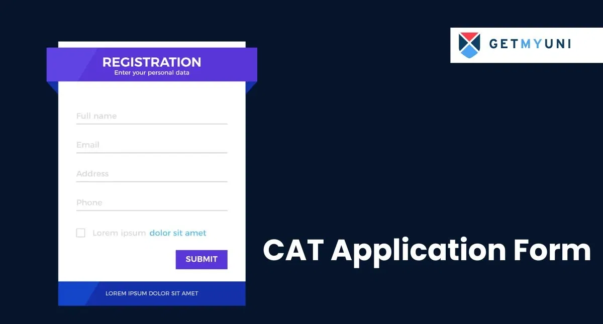 CAT Application Form 2025: Step-by-Step Guide to Fill Form, Online Link, Dates, Fees
