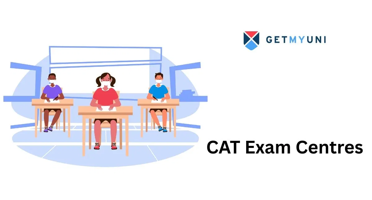 CAT Exam Centres 2025: State Wise Test Centres