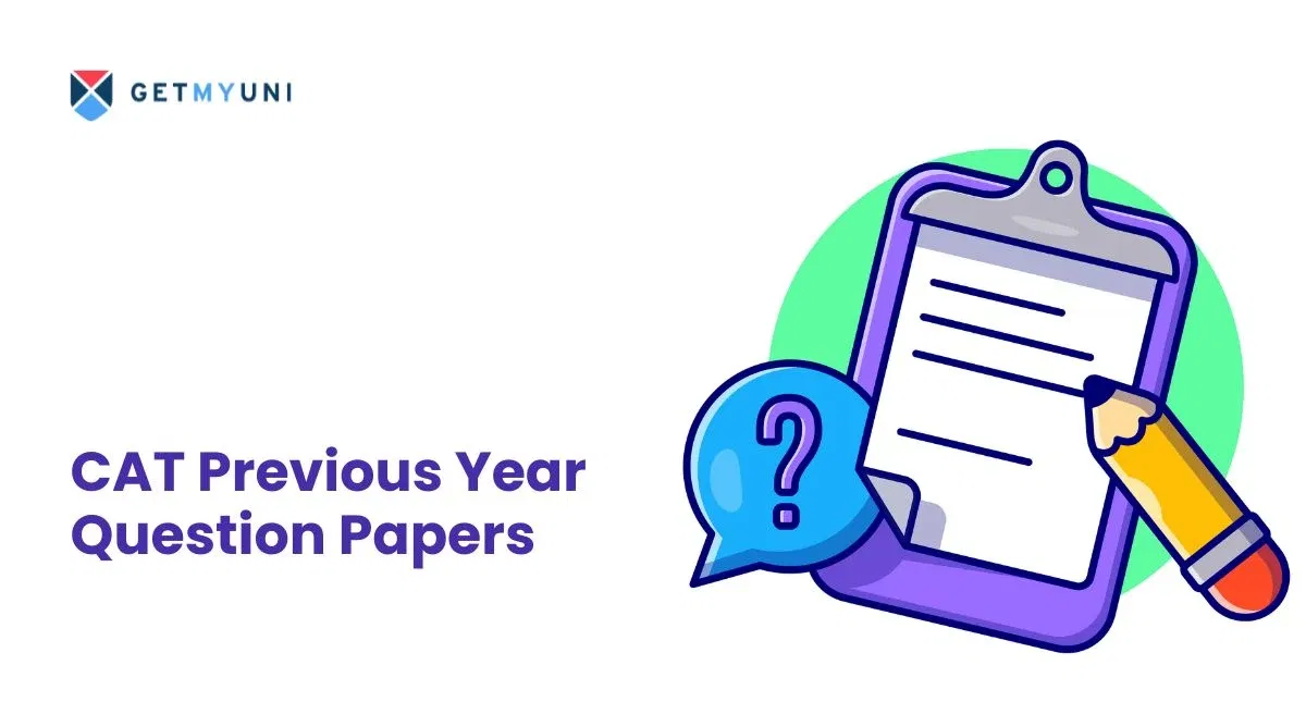 CAT Previous Year Question Papers: Download IIM CAT Previous Papers PDF