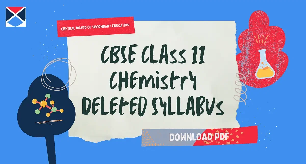 CBSE Class 11 Chemistry Deleted Syllabus 2024-25: Download PDF 