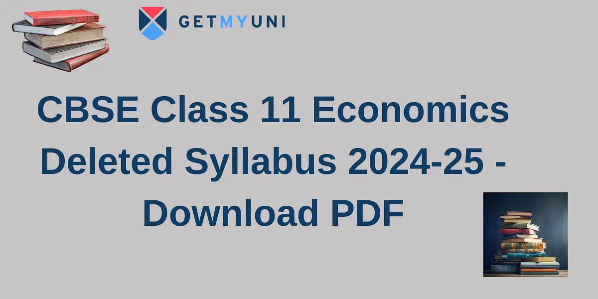 CBSE Class 11 Economics Deleted Syllabus 2024-25 - Download PDF