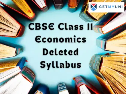 CBSE Class 11 Economics Deleted Syllabus 2025-26