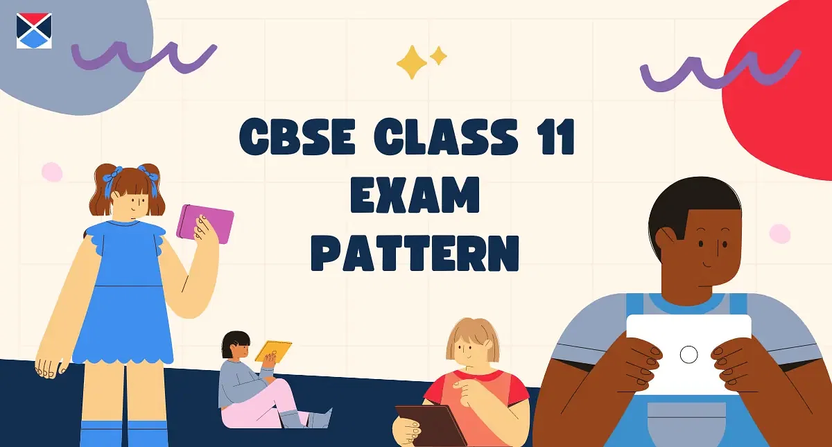 CBSE Class 11 Exam Pattern 2024-25: Download Latest Exam Pattern, Weightage