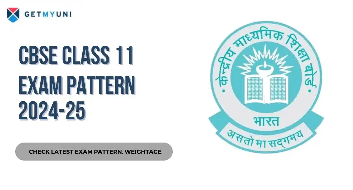 CBSE Class 11 Exam Pattern 2024-25: Download Latest Exam Pattern, Weightage