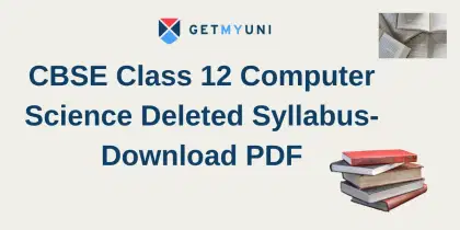 CBSE Class 12 Computer Science Deleted Syllabus 2025-26 - Download PDF