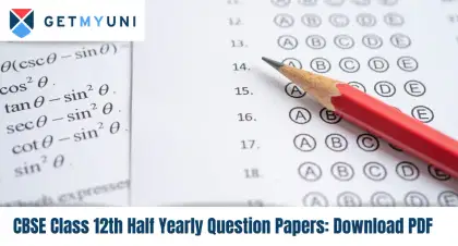 CBSE Class 12th Half Yearly Question Papers 2025: Download PDF
