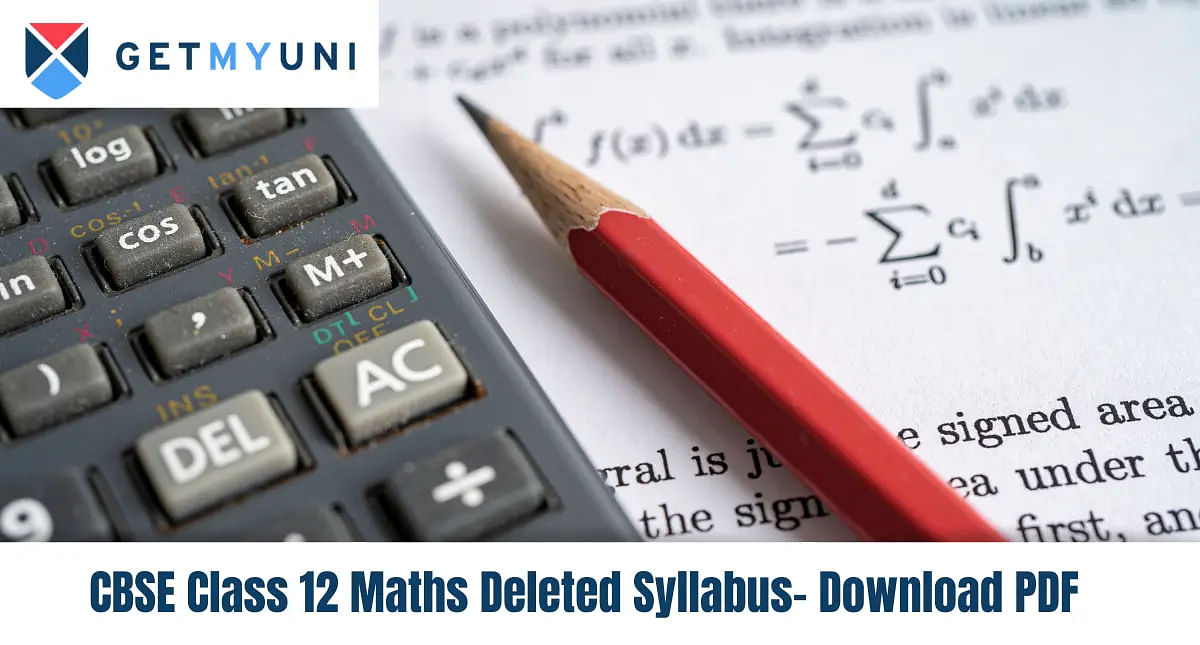 CBSE Class 12 Maths Deleted Syllabus 2024-25 - Download PDF