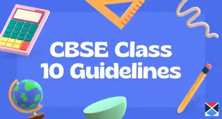 New CBSE Class 10 Guidelines