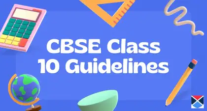 New Guidelines for CBSE Class 10 Students