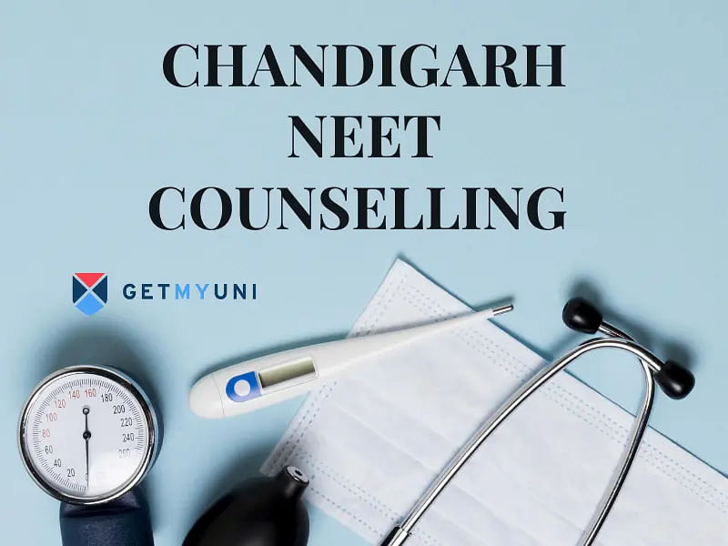 Chandigarh NEET Counselling 2024: Dates, Registration, Seat Reservation