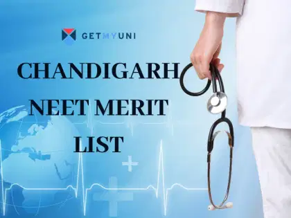 Chandigarh NEET Merit List 2025 (Soon): MBBS/BDS Rank List, Seat Allotment