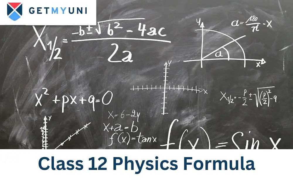 Class 12th Physics Formula: Download Chapter Wise Formulas in PDF