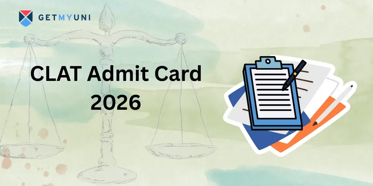 CLAT Admit Card 2026: Release Date, Download Link, Details & Exam Guidelines