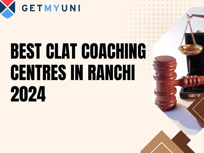 Best CLAT Coaching Centres in Ranchi 2024