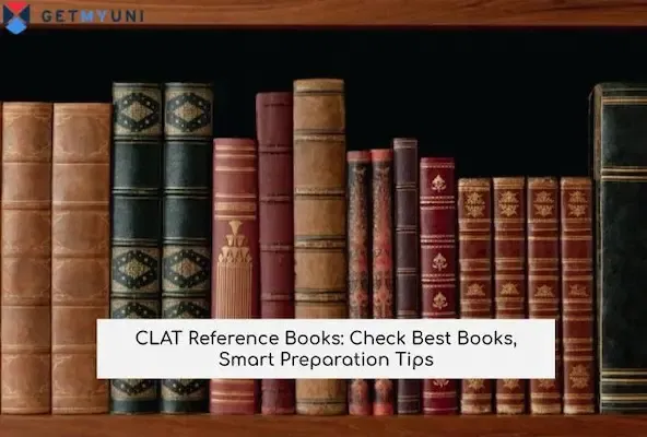 CLAT Reference Books: Check Best Books, Smart Preparation Tips