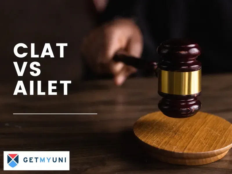 CLAT vs AILET: Eligibility, Syllabus, Exam Pattern, Books