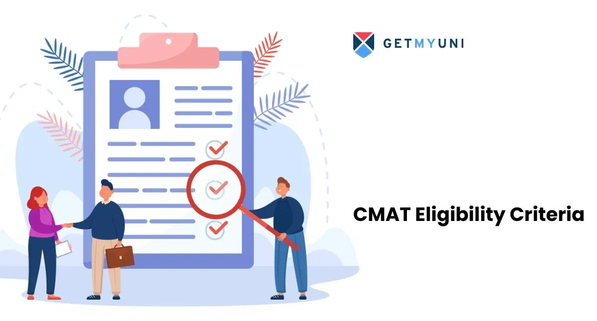 CMAT Eligibility Criteria 2026: Check Age Limit, Educational Qualifications & Reservation Criteria