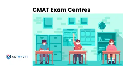 CMAT Exam Centres 2026: Explore the State-Wise List of Official Test Cities