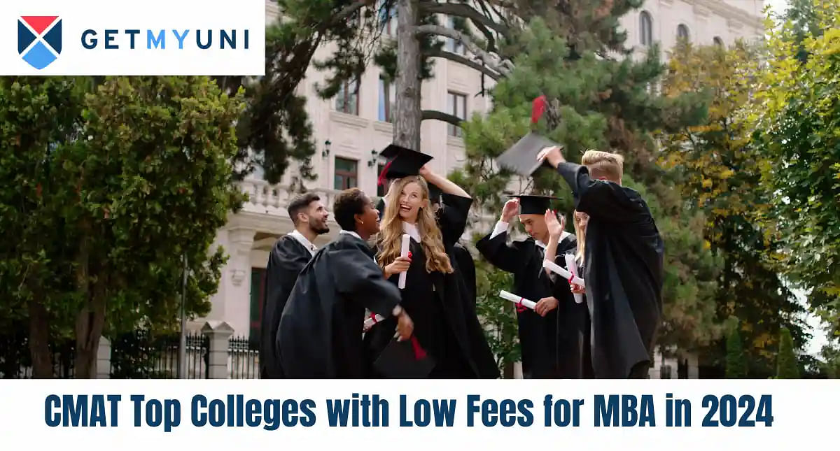 CMAT Top Colleges with Low Fees for MBA in 2024