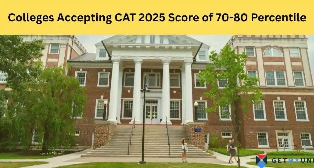 Colleges accepting CAT 2025Score 70-80 percentile