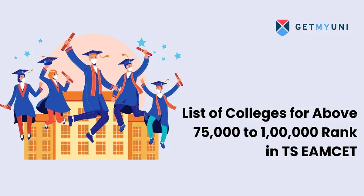 List of Colleges for Above 75,000 to 1,00,000 Rank in TS EAMCET
