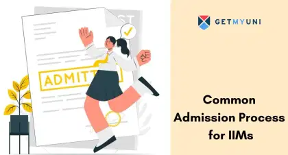 Common Admission Process for IIMs 2025: Registration Details, Participating Colleges & Expected CAT Cutoff