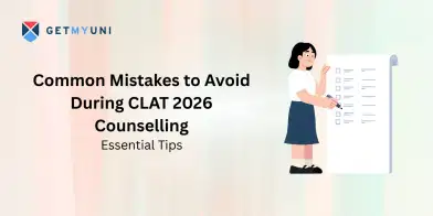 Common Mistakes to Avoid During CLAT 2026 Counselling: Essential Tips