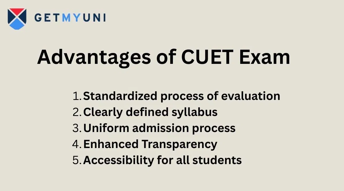 CUET Exam Advantages