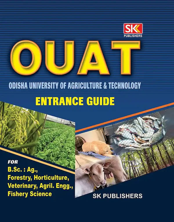 OUAT Entrance Guide 2023 By SK Publishers