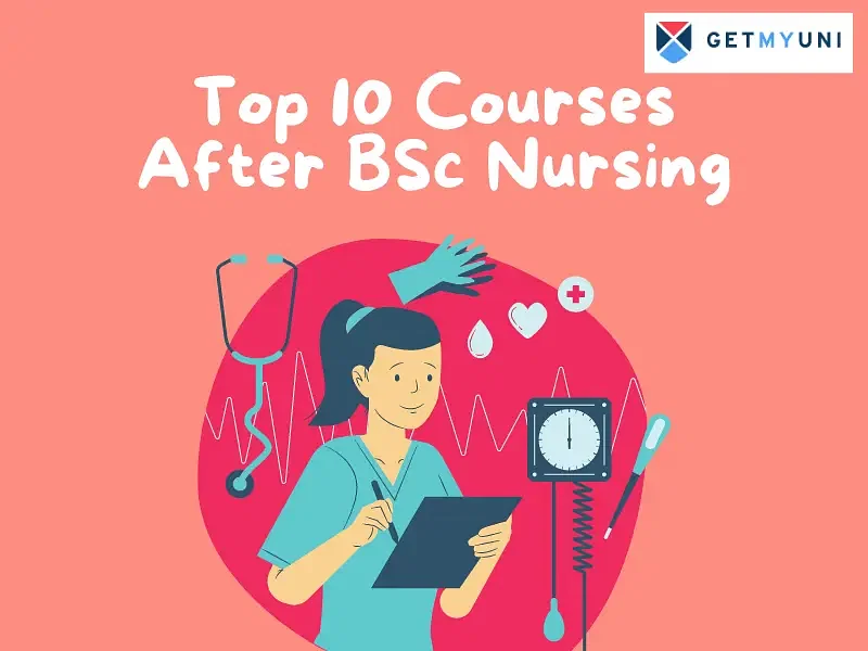 Top 10 Courses After BSc Nursing in 2025