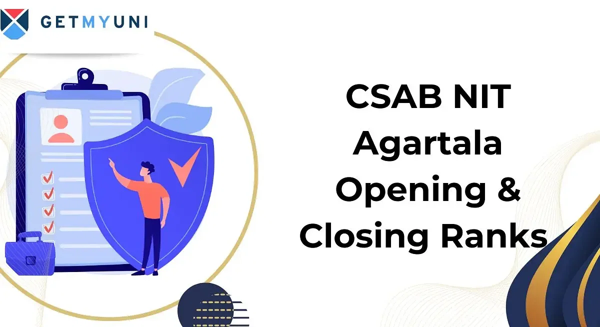 Opening & Closing Ranks 2025 for CSAB NIT Agartala