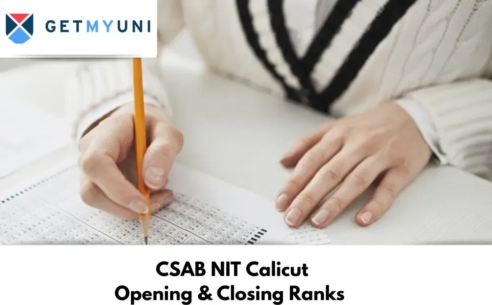 CSAB NIT Calicut Opening & Closing Ranks 2025