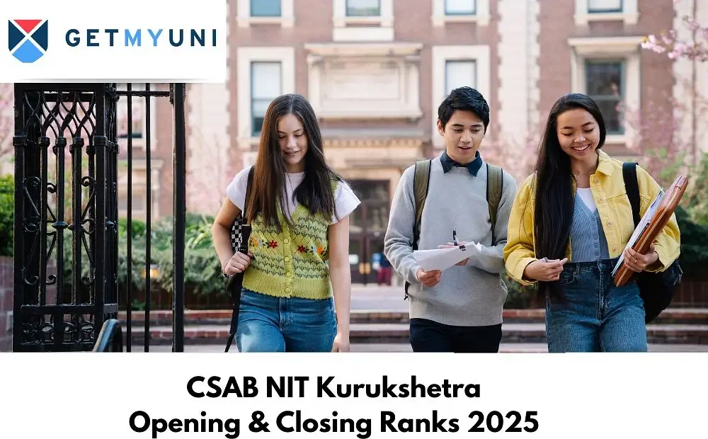 CSAB NIT Kurukshetra Opening & Closing Ranks 2025