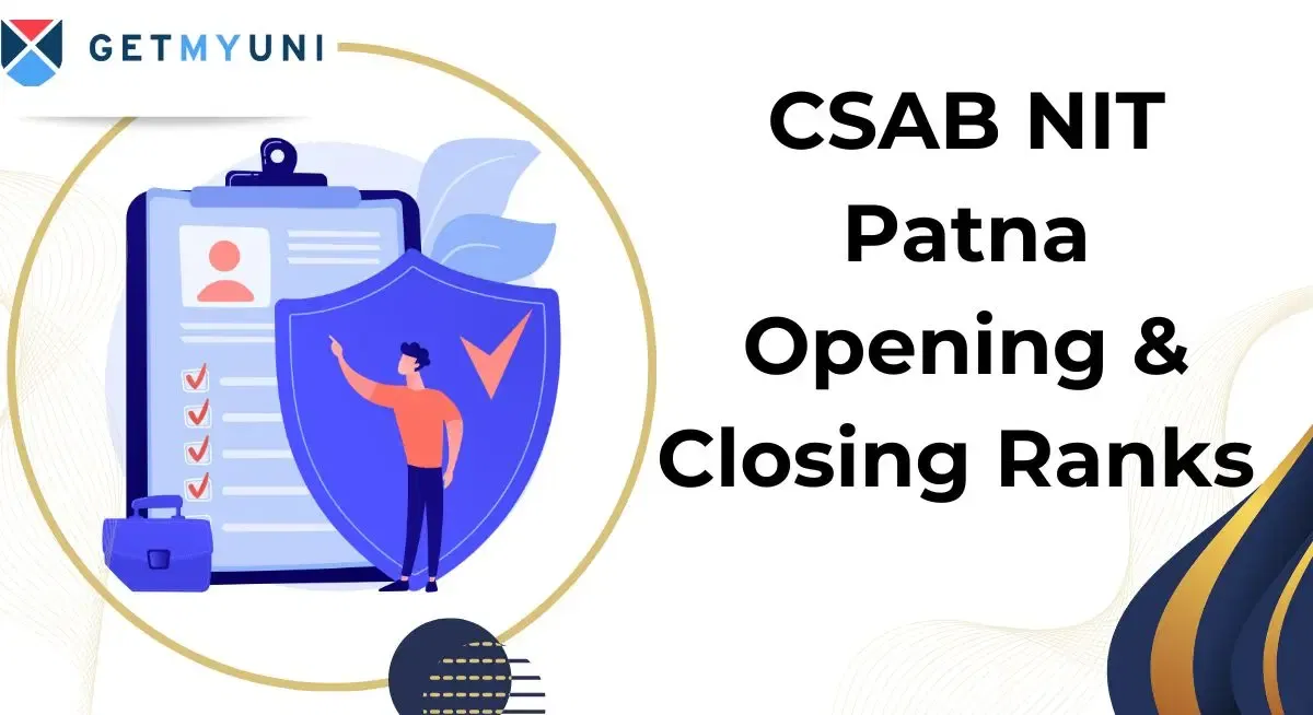 CSAB NIT Patna Opening & Closing Ranks 2025