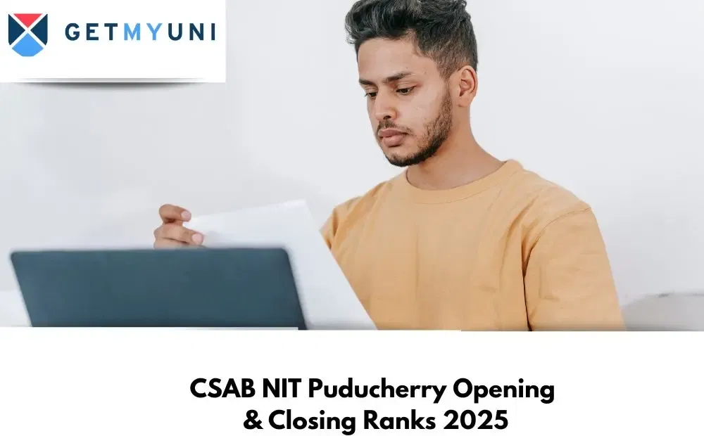 CSAB NIT Puducherry Opening & Closing Ranks 2025