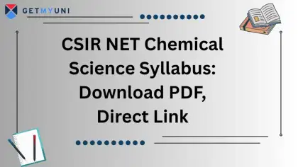 CSIR NET Chemical Science Syllabus 2025: Download PDF