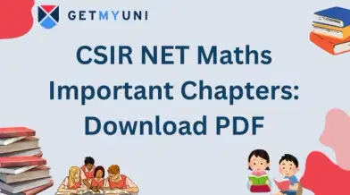 CSIR NET Maths Important Chapters: Download PDF