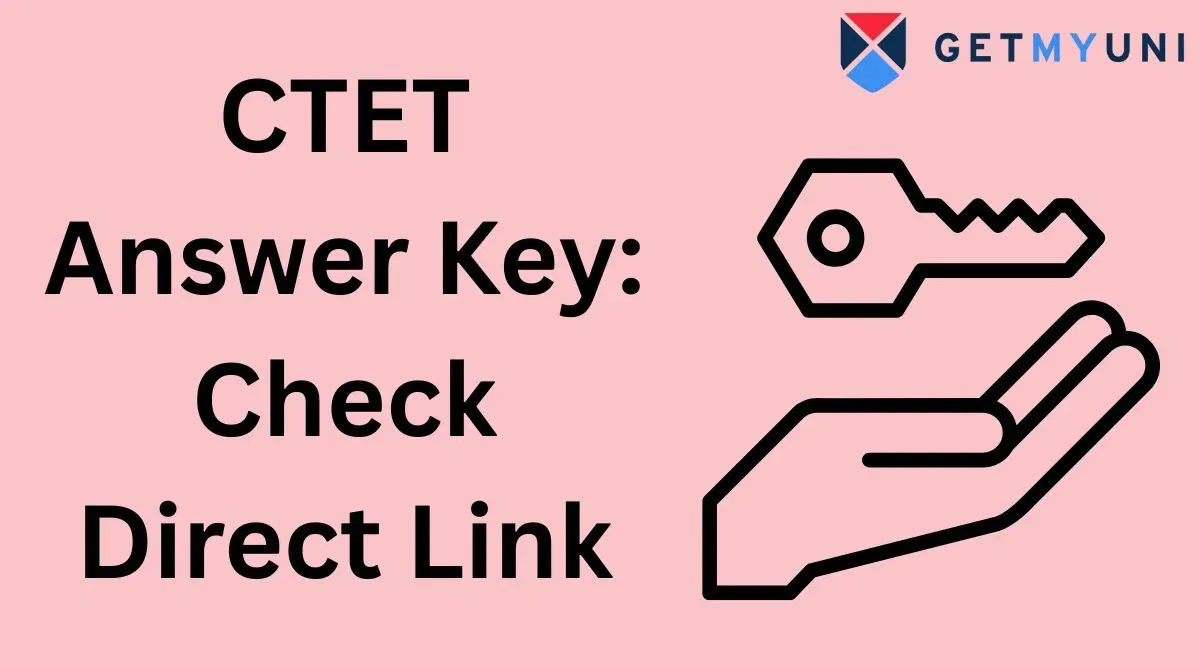 CTET Answer Key 2026: Direct Link, Download Paper 1 and 2 PDF