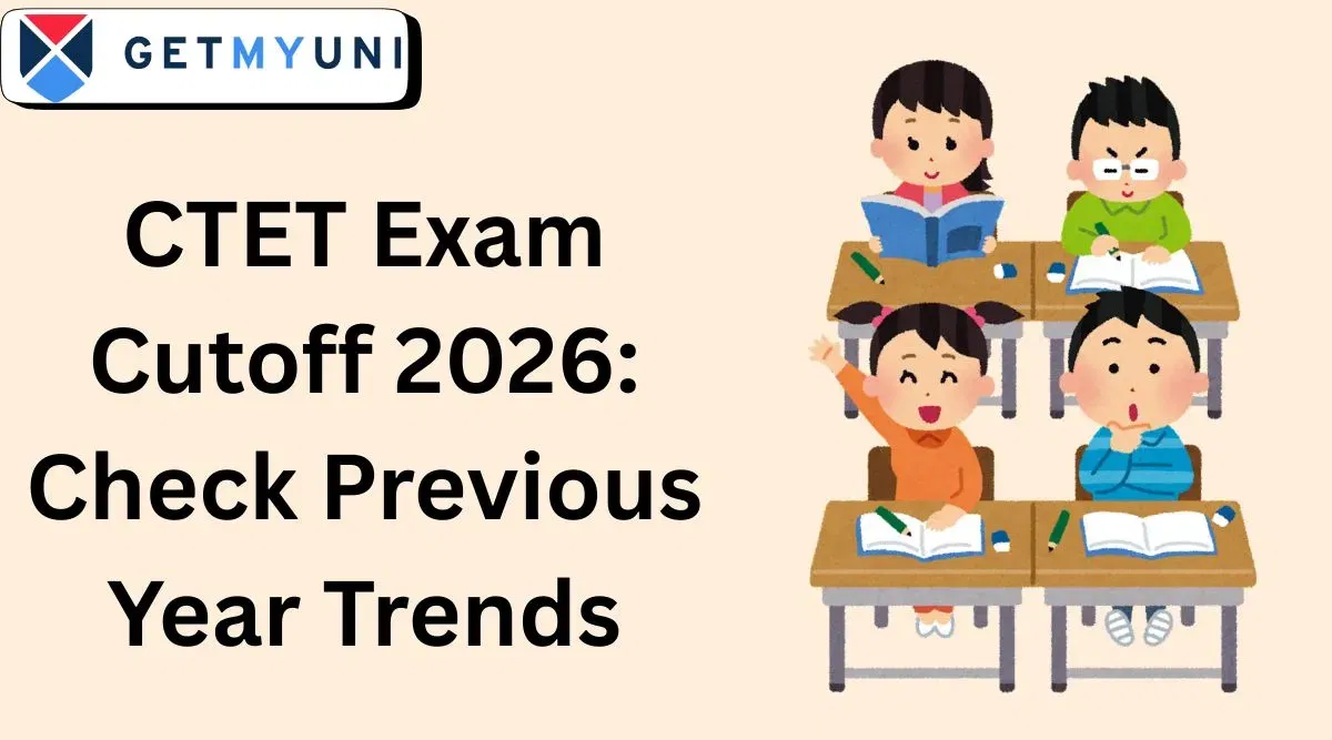 CTET Exam Cutoff 2026: Check Previous Year Trends