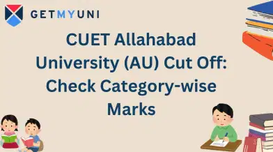 CUET Allahabad University (AU) Cut Off 2026: Check Category-wise Marks
