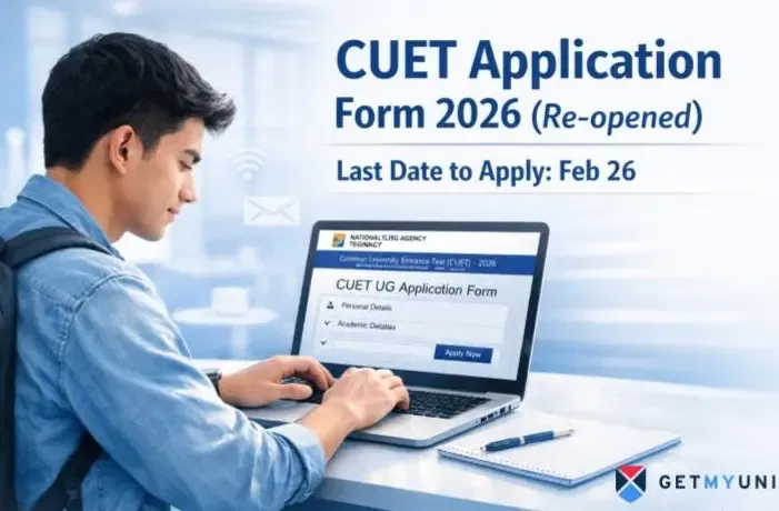 CUET Application Form 2026 (Re-opened): Last Date to Apply (Feb 26), Direct Link @cuet.nta.nic.in