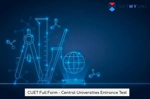 CUET Full Form - Central Universities Entrance Test 2026