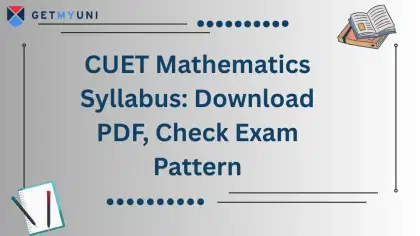 CUET Mathematics Syllabus 2026: Download PDF