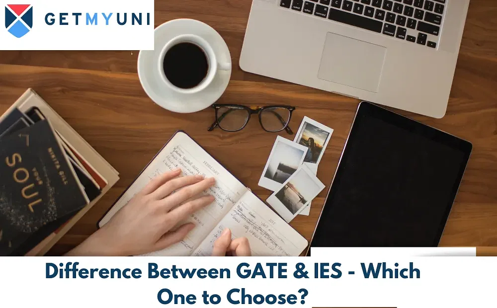 Difference Between GATE & IES - Which One to Choose?