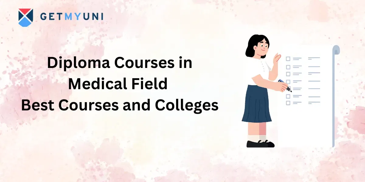 Diploma Courses in Medical Field | Best Courses and Colleges
