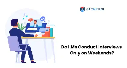 Do IIMs Conduct Interviews Only on Weekends?