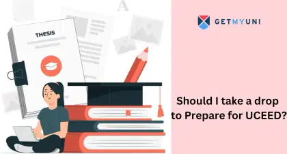 Should I take a drop to Prepare for UCEED? Is It Worth It?