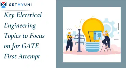 Key Electrical Engineering Topics to Focus on for GATE 2026 First Attempt