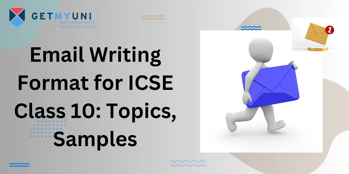 Email Writing Format for ICSE Class 10: Topics, Samples
