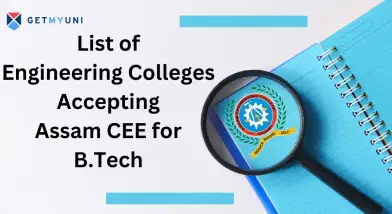 List of Engineering Colleges Accepting Assam CEE for B.Tech